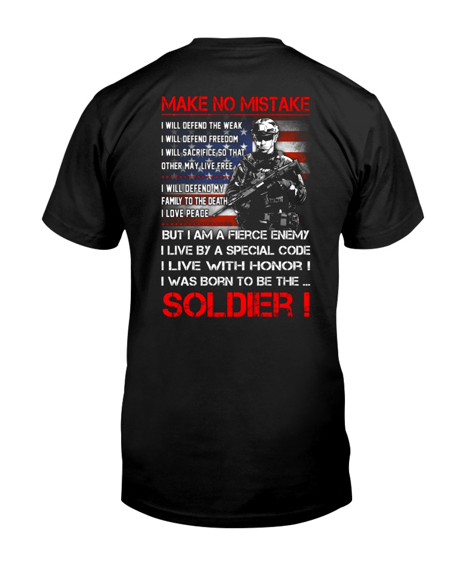 Soldier Shirt: Make No Mistake Classic T-Shirt
