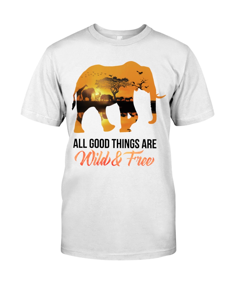 Elephant All Good Things Are Wild Classic T-Shirt