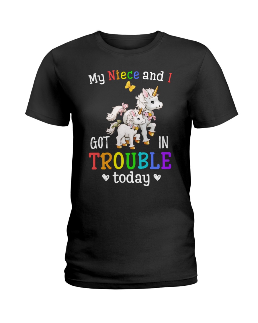 My niece and I got in trouble today Ladies T-Shirt