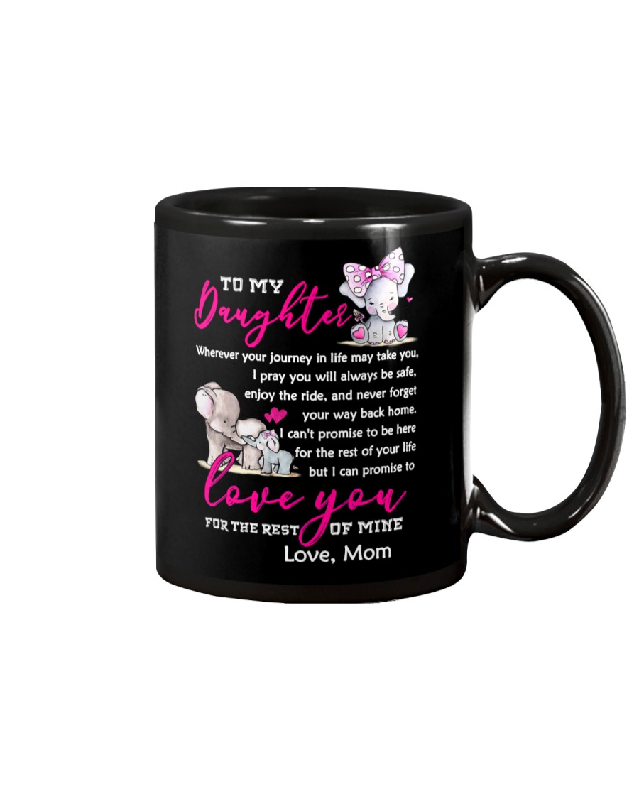 I love you for the rest of mine Elephant Daughters Mug