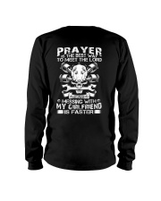 Prayer is the best way to meet the lord Long Sleeve Tee thumbnail