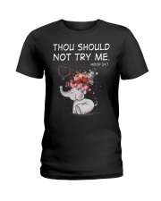 Thou Should Not Try Me Elephant Ladies T-Shirt thumbnail