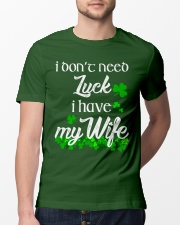 Patrick's day I don't need lucky shirt Classic T-Shirt lifestyle-mens-crewneck-front-13