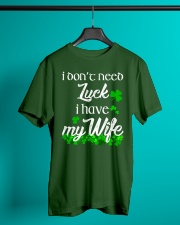 Patrick's day I don't need lucky shirt Classic T-Shirt lifestyle-mens-crewneck-front-3