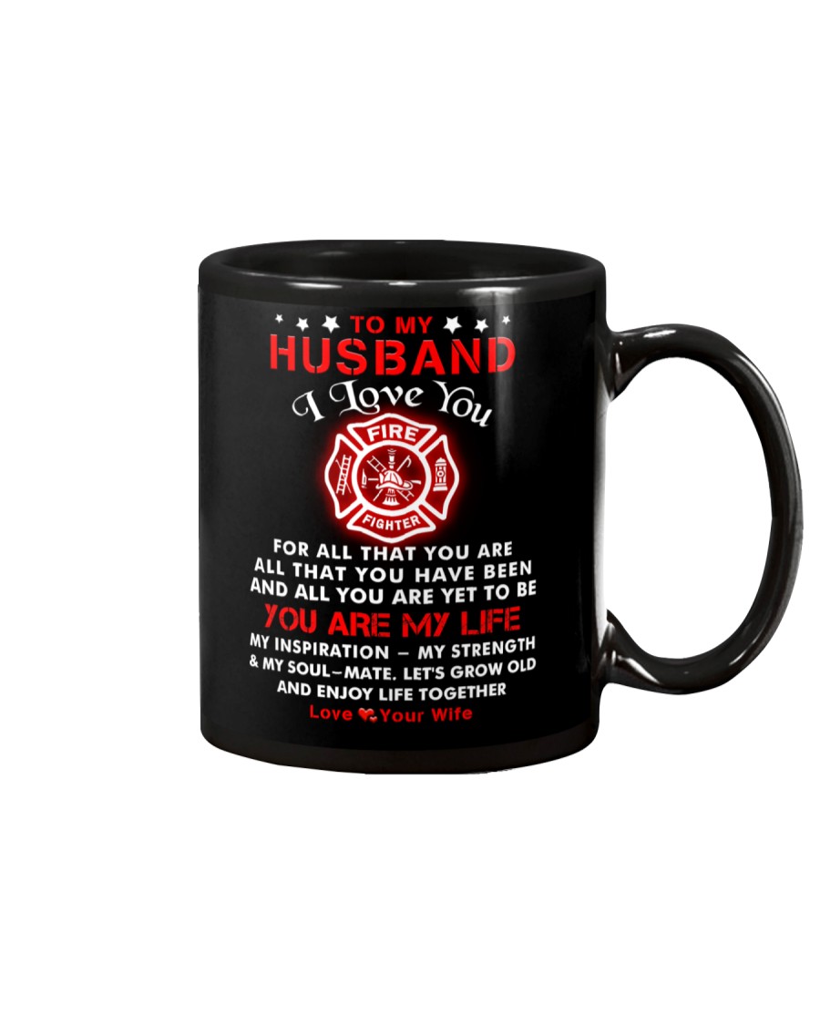 Firefighter You Are My Life Husband Mug
