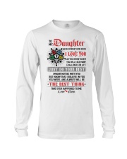Daughter I Might Not Be With You The Best Thing Long Sleeve Tee thumbnail