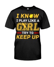 Softball play like a girl Classic T-Shirt front