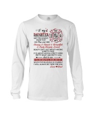 Firefighter Beautiful Inside And Out Daughter Dad Long Sleeve Tee thumbnail