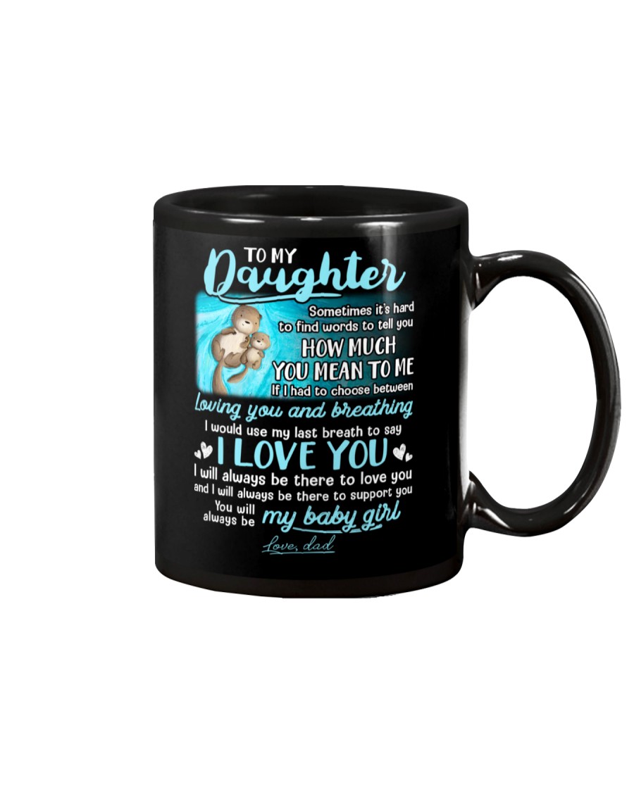 Otter Daughter Last Breath To Say Love Mug