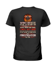 What I Do Isn't Easy Isn't Safe Firefighter Ladies T-Shirt thumbnail