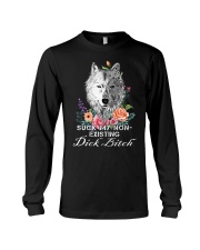 Suck My Non-Existing Dick Bitch Wolf Long Sleeve Tee thumbnail