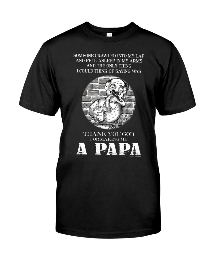 Thank God Making A Papa Classic T-Shirt