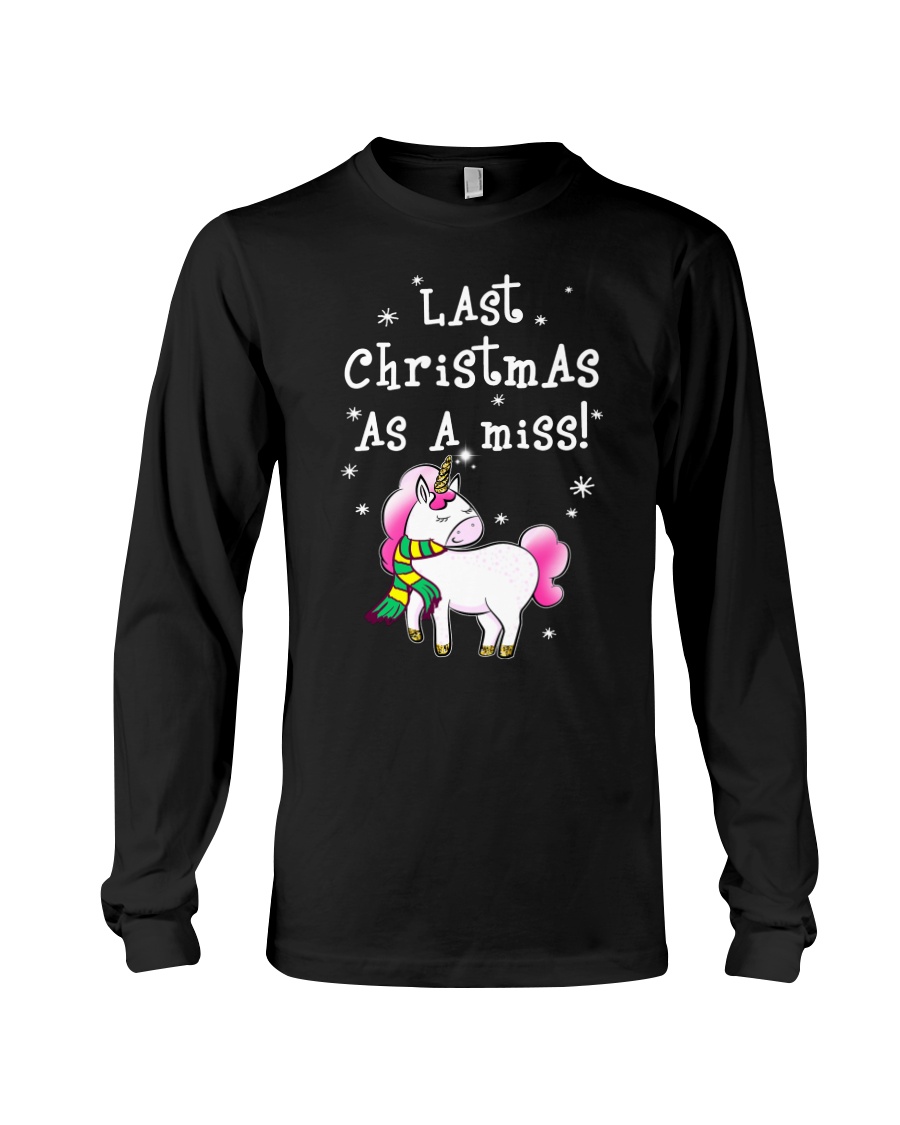 Last Christmas As A Miss Long Sleeve Tee