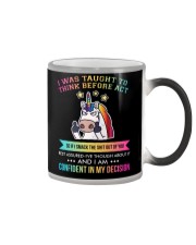 Unicorn I Was Taught To Think Before Act Color Changing Mug thumbnail