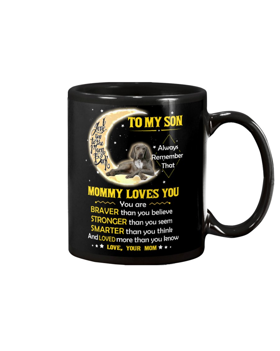 Weimaraner Son Mom Mommy Loves You Mug