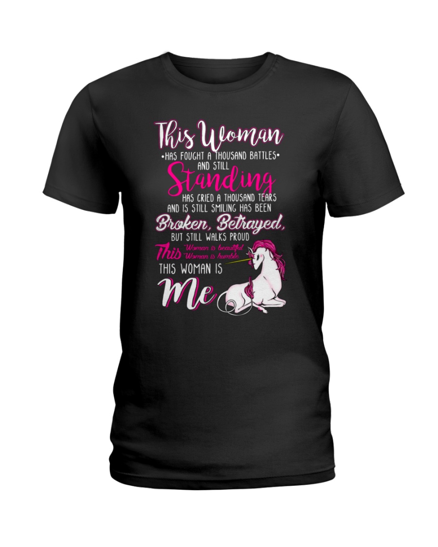 Unicorn This Woman Has Fought Ladies T-Shirt