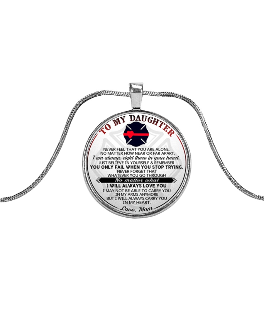 Firefighter Always Carry You In My Heart Daughter Metallic Circle Necklace