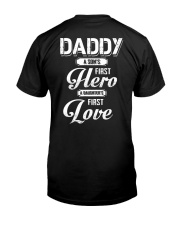 Daddy Son's First Hero Daughter's First Love Classic T-Shirt back