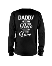 Daddy Son's First Hero Daughter's First Love Long Sleeve Tee thumbnail