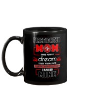Firefighter Mom Some People Dream Mug back