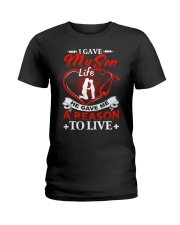 I Gave My Son Life Ladies T-Shirt front