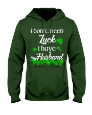 Patrick's day I don't need lucky shirt Hooded Sweatshirt thumbnail