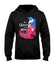 Be A Unicorn In A World Full Of Horse Hooded Sweatshirt thumbnail