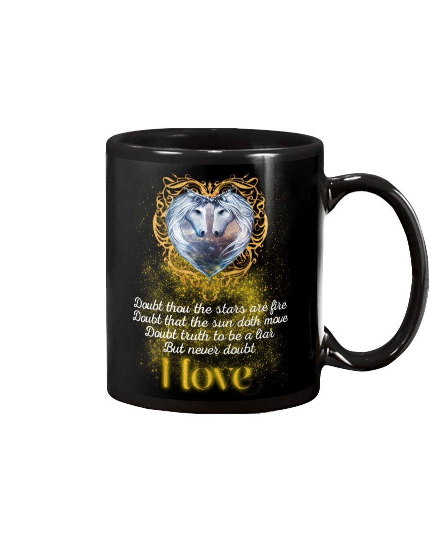 To My Unicorn - Never Doubt That I Love You Mug
