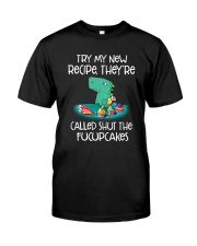 Try My New Recipe Dinosaur Classic T-Shirt front