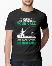 Fishing I missed your call Classic T-Shirt lifestyle-mens-crewneck-front-13