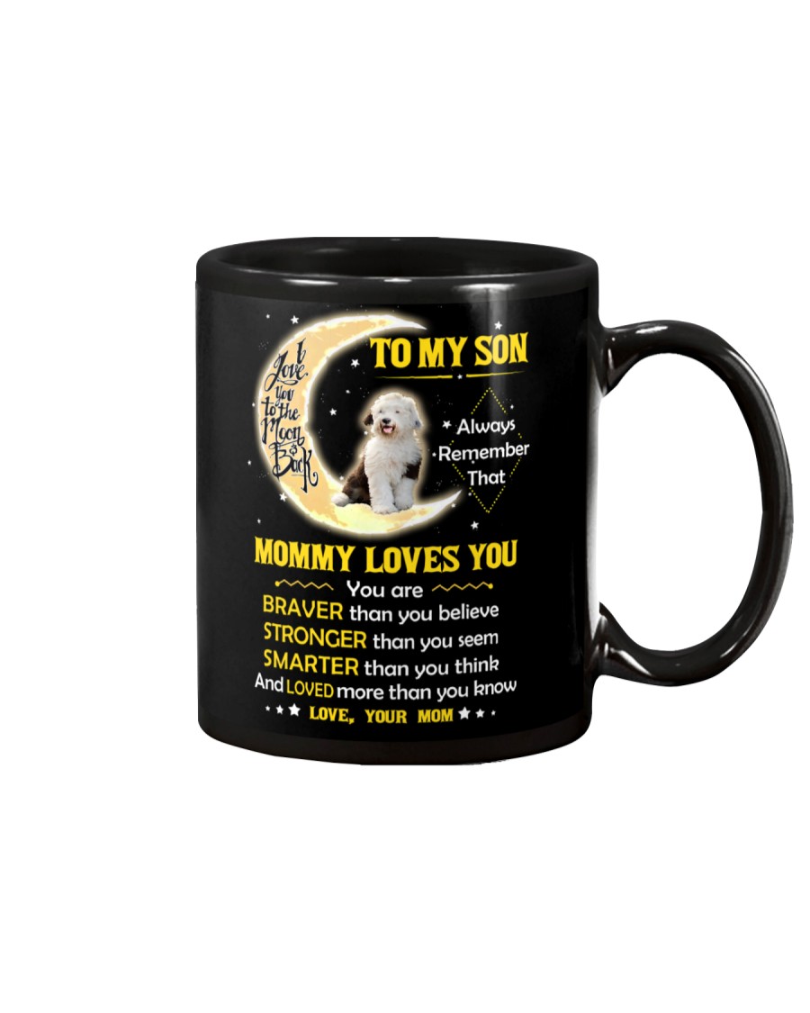 Old English Sheepdog Son Mom Mommy Loves You Mug