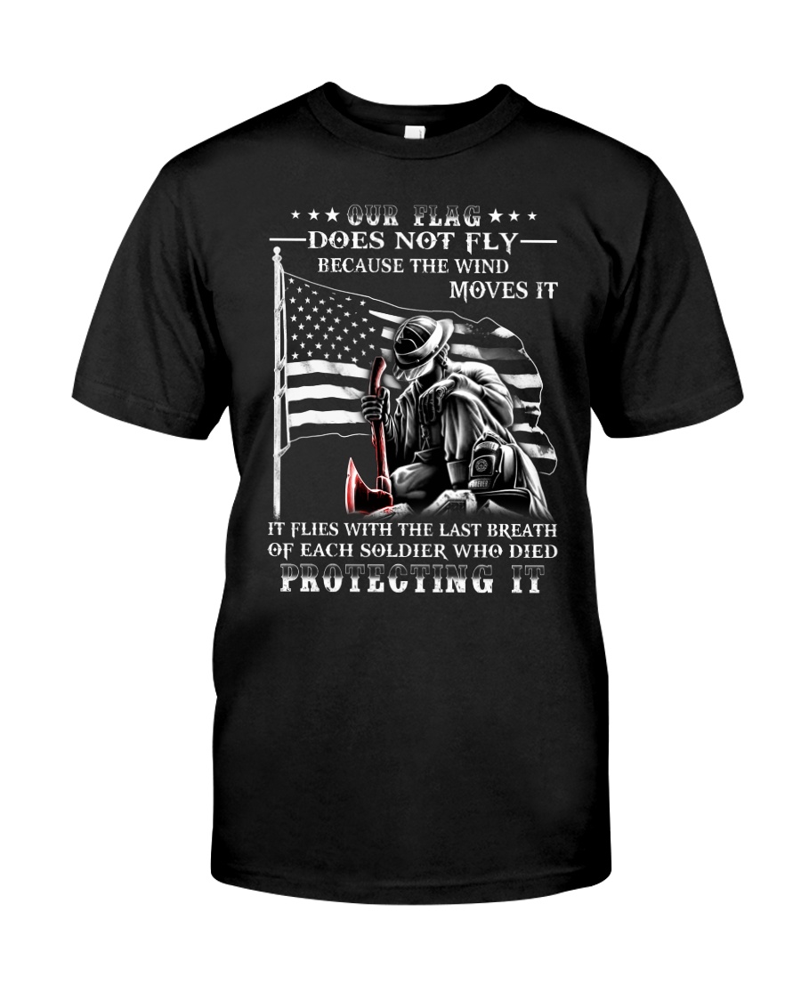 Our Flag Firefighter Protecting It Classic T-Shirt