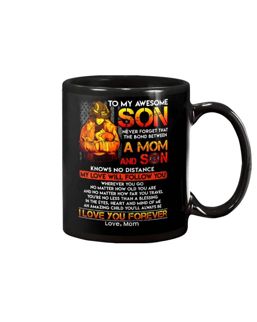Firefighter The Bond Between Son Mom Mug