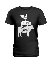 Farmer today I choose joy Ladies T-Shirt thumbnail