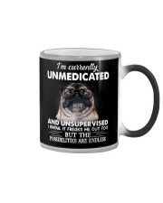 Im Curently Unmedicated And Unsuper Vised pug Color Changing Mug thumbnail