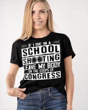 If I Die In A School Shooting Leave My Body Shirt School Shooting Gun Violence Awareness Merch Classic T-Shirt apparel-classic-tshirt-lifestyle-front-100