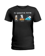 My Quarantine Routine pitbull3 Ladies T-Shirt thumbnail