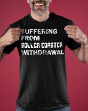 Suffering From Roller Coaster Withdrawal Shirt Funny Sayings Roller Coaster Enthusiast Gifts Classic T-Shirt apparel-classic-tshirt-lifestyle-front-181
