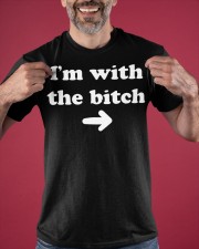 I'm With The Bitch T-Shirt Funny Matching Best Friend Shirts For 2 Classic T-Shirt apparel-classic-tshirt-lifestyle-front-181