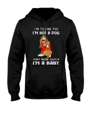 I'm Telling You I'M Not A Dog My Mom basset hound Hooded Sweatshirt thumbnail