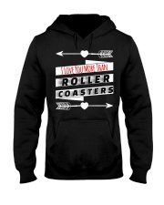 I Love You More Than Roller Coasters Shirt Funny Sayings Roller Coasters Related Gifts Hooded Sweatshirt tile