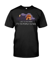 I Like To Stay Inside It'S Too Peopley poodle 2 Classic T-Shirt front