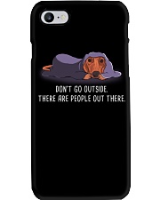Don'T Go Outside There Are People Out Dachshund 1 Phone Case thumbnail