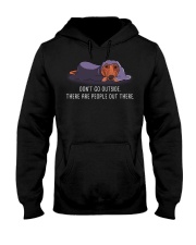 Don'T Go Outside There Are People Out Dachshund 1 Hooded Sweatshirt thumbnail
