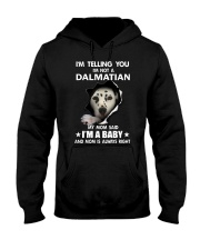 I'm telling you i'm not a dalmatian Hooded Sweatshirt thumbnail