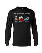 My Quarntine Routine pug2 Long Sleeve Tee thumbnail