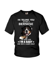 I'm telling you i'm not a bernese Youth T-Shirt thumbnail