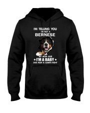 I'm telling you i'm not a bernese Hooded Sweatshirt thumbnail