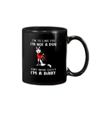 I'm Telling You I'M Not A Dog My Mom Mug thumbnail