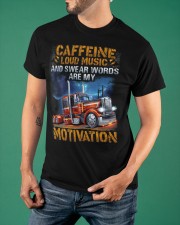 Caffeine Loud Music And Swear Words Are My Motivation Trucker Shirt Trucker Driver Clothes Classic T-Shirt apparel-classic-tshirt-lifestyle-front-88